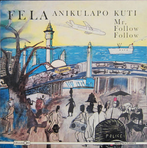 Fela Anikulapo Kuti |  Mr. Follow Follow